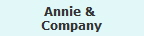 Annie & 
Company