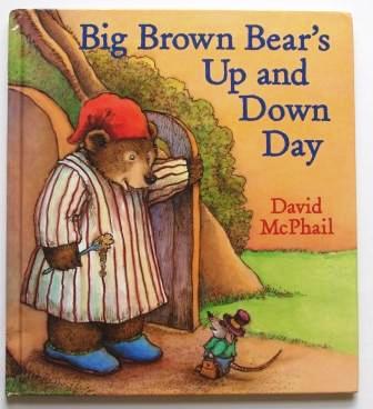 Big Brown Bear's Up and Down Day
