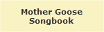 Mother Goose
Songbook